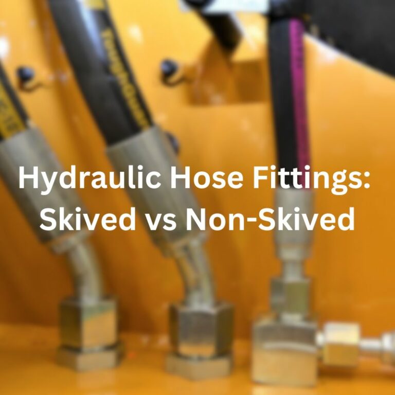 Hydraulic Hose Fittings: Skived vs Non-Skived