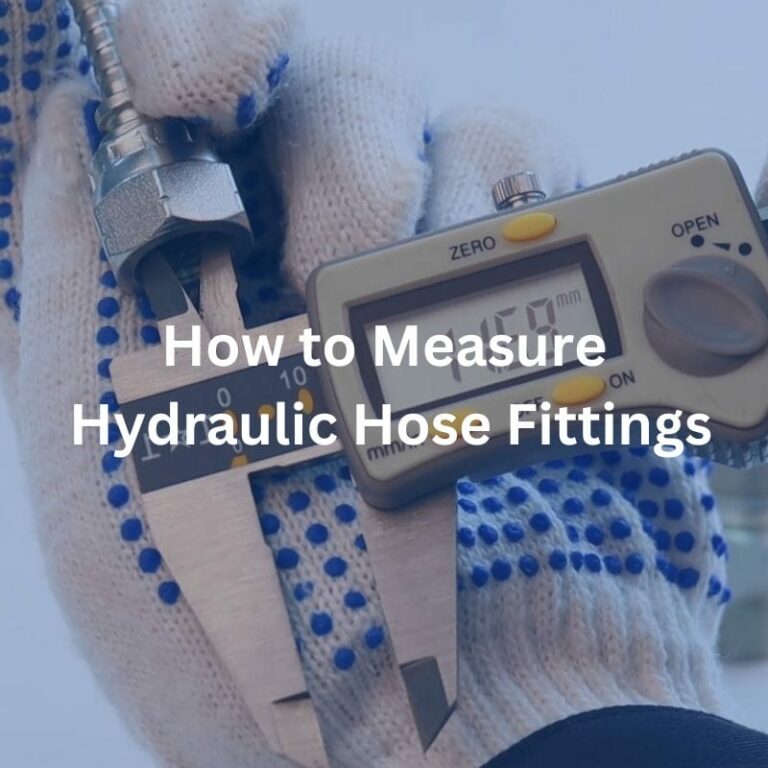 How to Measure Hydraulic Hose Fittings