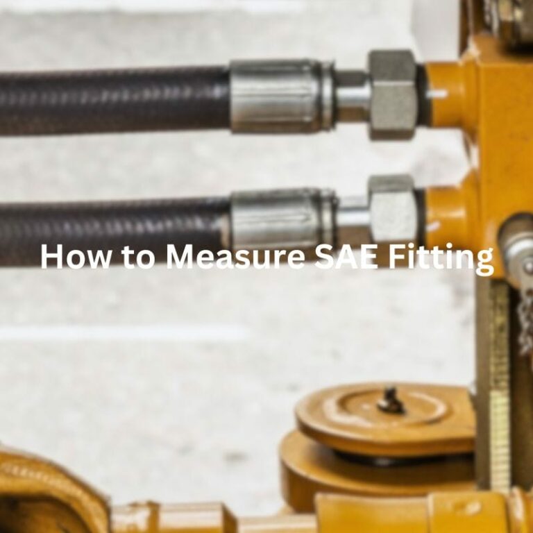 How to Measure SAE Fitting