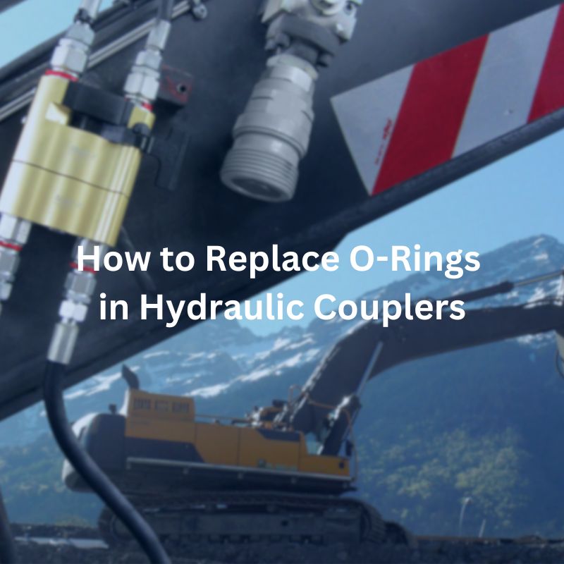 How to Replace O-Rings in Hydraulic Couplers