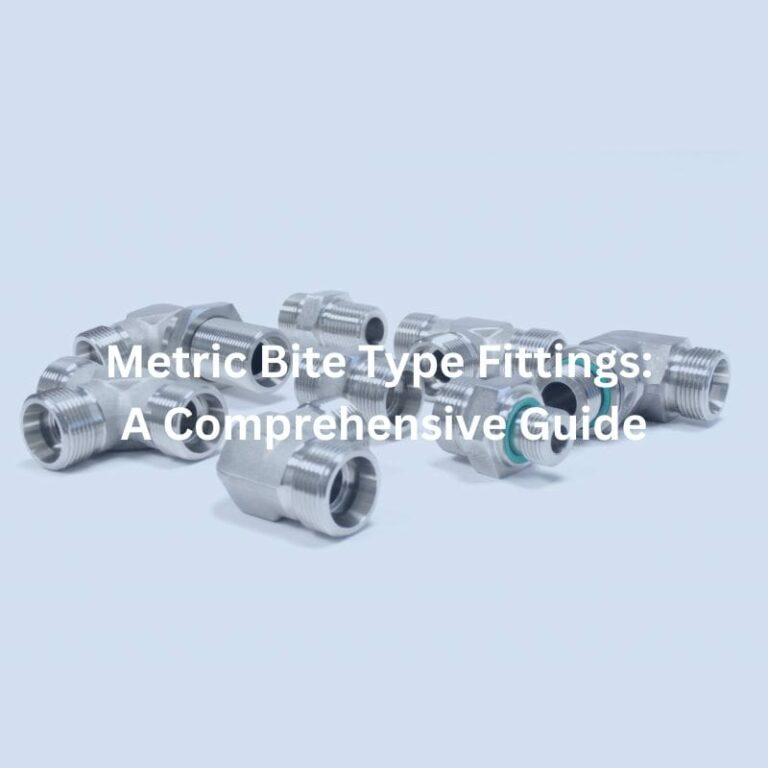 Metric Bite Type Fittings: A Comprehensive Guide