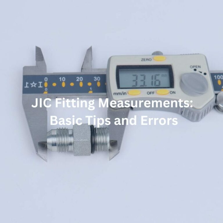 JIC Fitting Measurements: Basic Tips and Errors