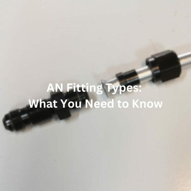 AN Fitting Types: What You Need to Know