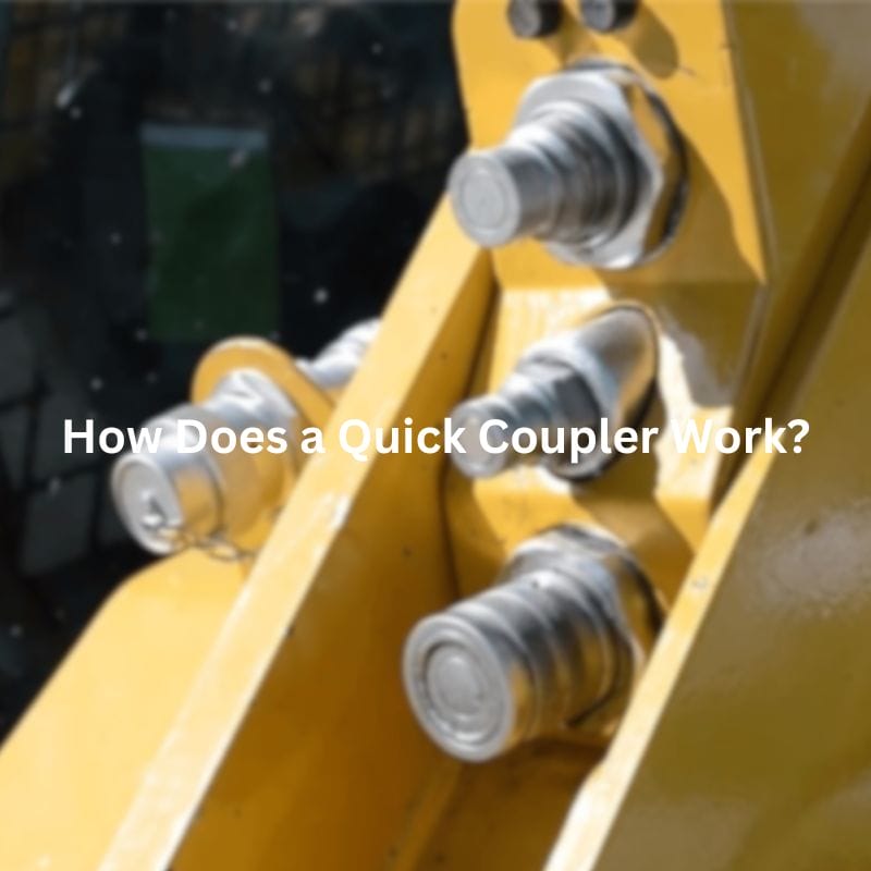 How Does a Quick Coupler Work