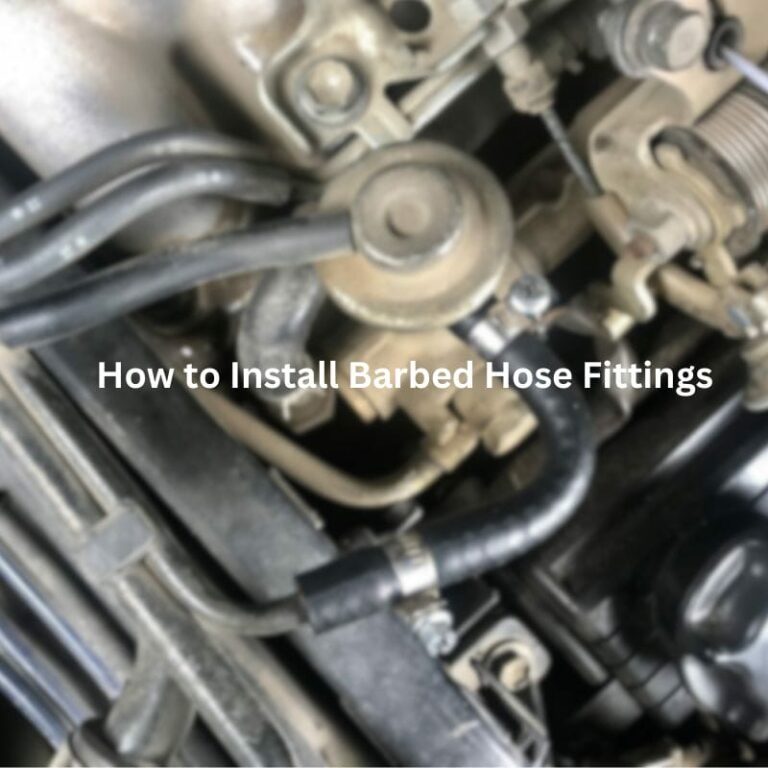 How to Install Barbed Hose Fittings