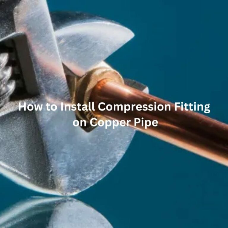 How to Install Compression Fitting on Copper Pipe