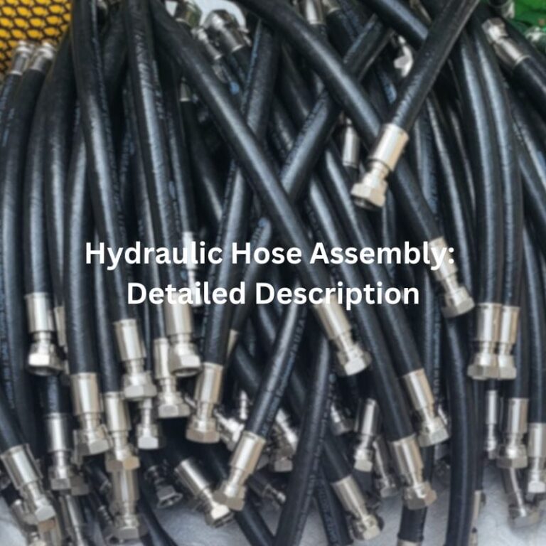 Hydraulic Hose Assembly: Detailed Description
