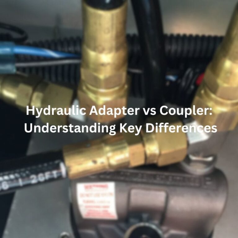 Hydraulic Adapter vs Coupler: Understanding Key Differences