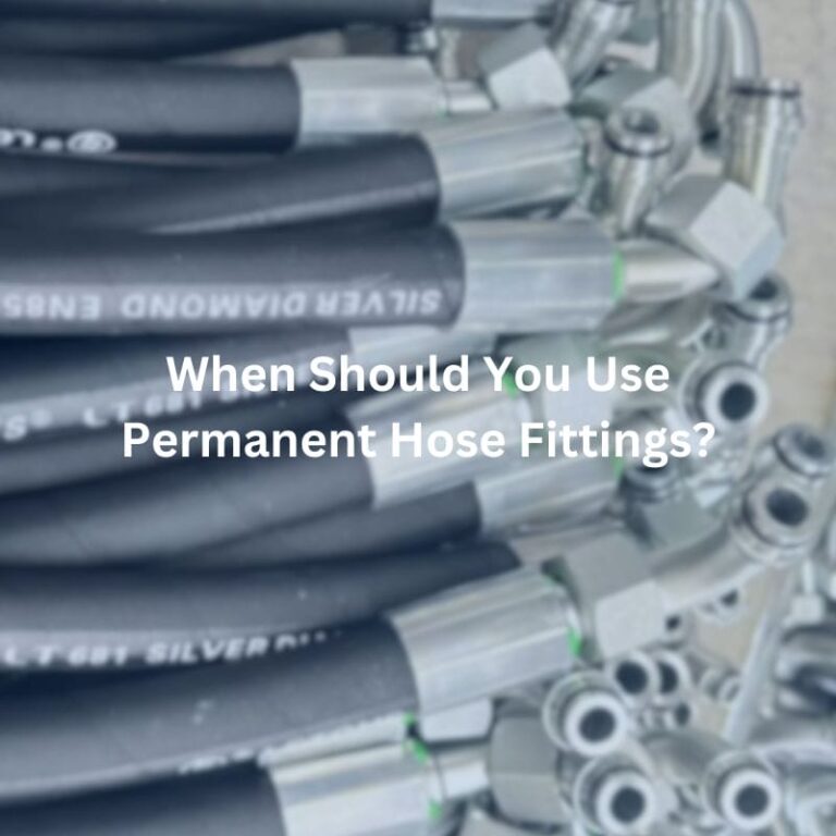 When Should You Use Permanent Hose Fittings?