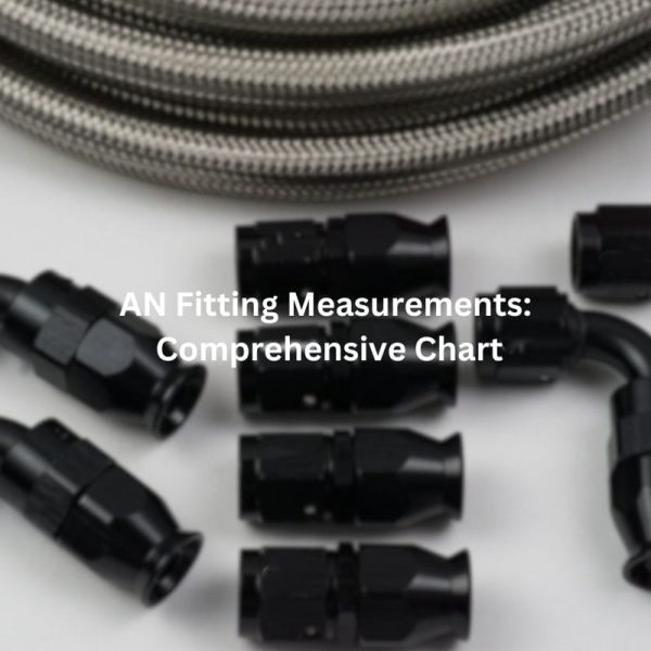 AN Fitting Measurements Comprehensive Chart