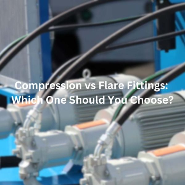Compression vs Flare Fittings Which One Should You Choose