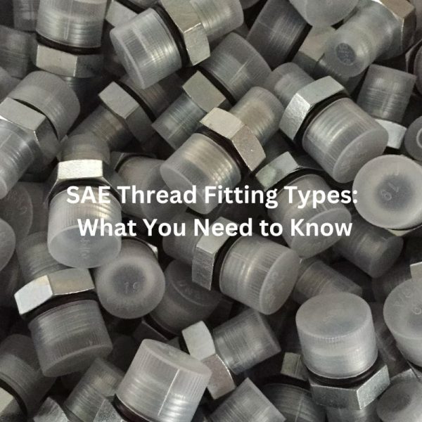 SAE Thread Fitting Types What You Need to Know