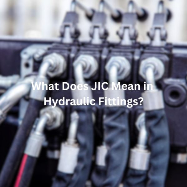 What Does JIC Mean in Hydraulic Fittings